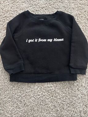 Black Kids Sweatshirt with 'i got it from my Mama' Script